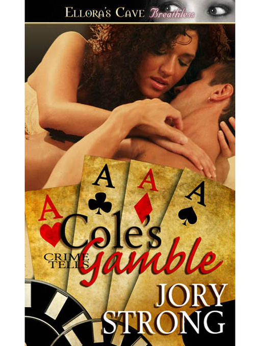 Title details for Cole's Gamble by Jory Strong - Available
